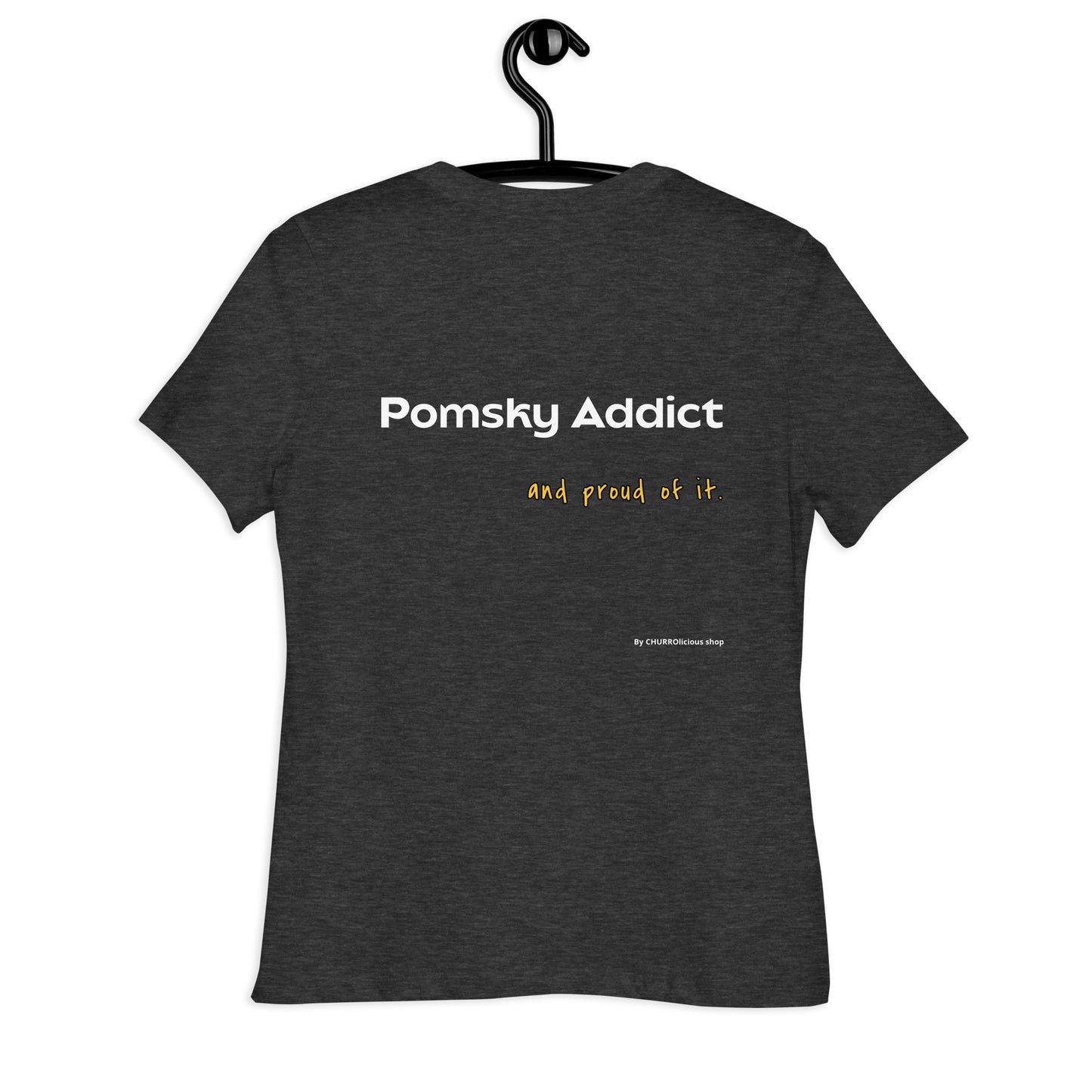 Pomsky Addict and Proud of it - Ladies' Relaxed T-Shirt (Bella + Canvas) - by CHURROlicious